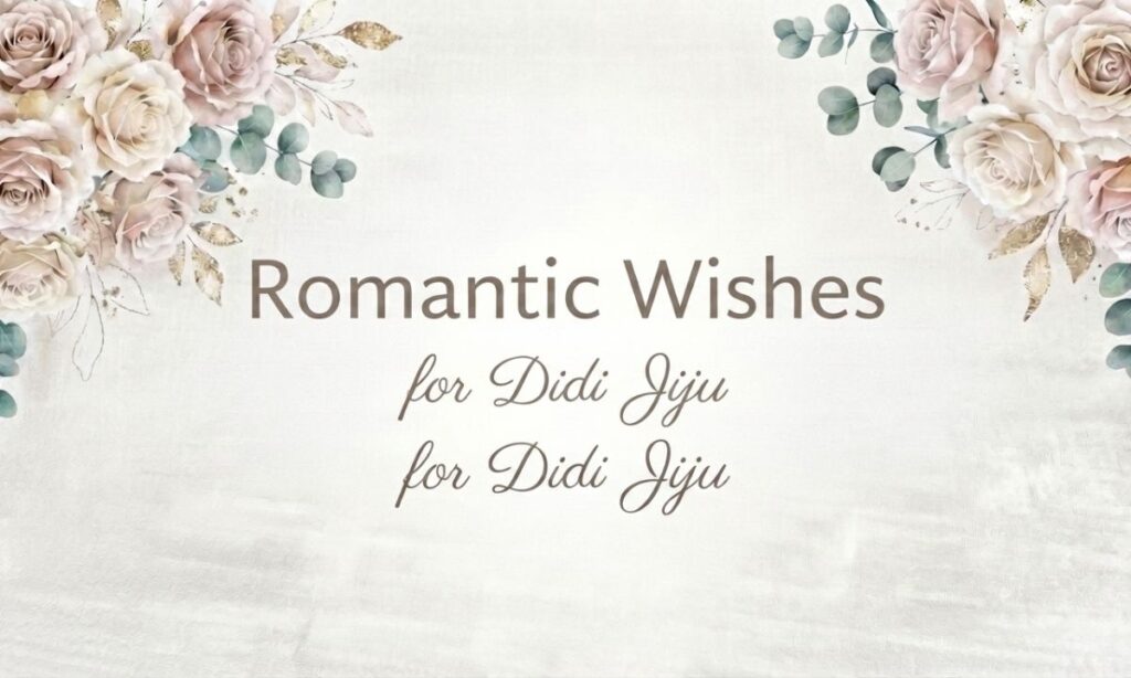 Romantic wishes